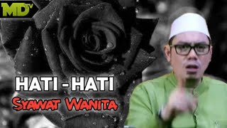 HATI-HATI TERHADAP WANITA PENYEBAR SYAWAT..‼| Ustadz Ahmad Zainuddin Al Banjary