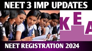 3 UPDATES : NEET REGISTRATION 2024 | NEET COUNCELLING UPDATE