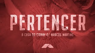 Pertencer (com Marcos Martins)