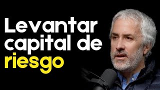 Cómo conseguir capital de riesgo - startups 101 con Cristóbal Silva #60