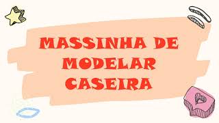 Massinha de modelar caseira