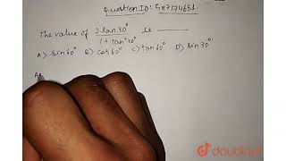 The value of `(2tan30^(@))/(1+tan^(2)30^(@))` is : | Class 10 MATH | Doubtnut