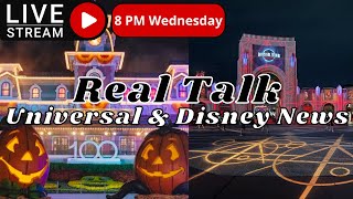 🔴 LIVE Real Talk Universal & Disney News at 8 PM ET