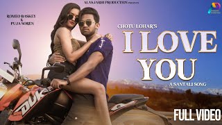 I Love You - New Santali Full Video 2023 - Romeo & Puja - Shyamal & Jamuna