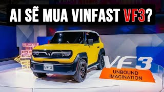 AI SẼ MUA xe điện Vinfast VF3?