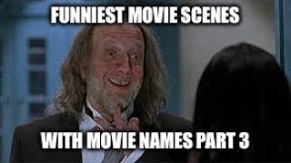 Funniest Movie Scenes Part 3 (1080p HD W/Movie Names)