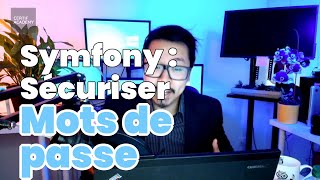 Symfony : comment sécuriser et mettre des contraintes sur les mots de passe lors de l'inscription !