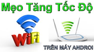 Mẹo tăng tốc độ Wifi | Tips to increase Wifi speed | HAM TÌM TÒI