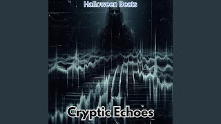 Halloween Beats : Cryptic Echoes