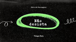 Não Desista -  Domingo Manhã - 19/11/2023