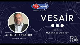 Vesair: Bülent Yıldırım, İyilik Medeniyetimiz..