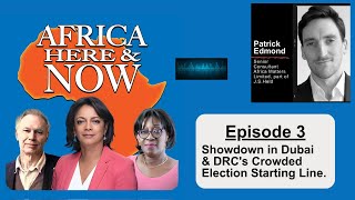 Showdown in Dubai & DRC's Crowded Election Starting Line. Episode 3