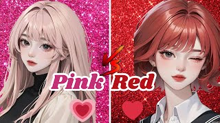 Pick one Kick one👄💄Pink Vs Red💥 Cute Edition