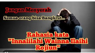 Rahasia innalilahi Wainna Ilaihi Rojiun #viralvideo #judionline #investasibodong #rungkad