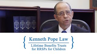 Lifetime Benefits Trusts for RRSPs for Children