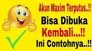 Akun Maxim Terputus..!! Bisa Dibuka Kembali ~ Ini Contohnya..!! Maxim Ojek Online