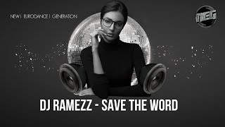 Dj Ramezz  "Save The Word " 2024  (New Italo Disco)