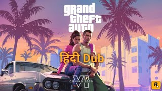 Grand Theft Auto VI Trailer Hindi/Urdu Dubbed