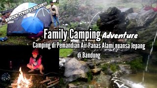 Family Camping Di Pemandian Air Panas Alami°Kondisi Terkini Punceling 2022°#familycamping #punceling