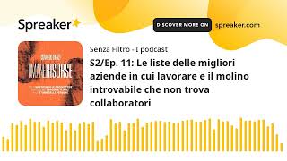 S2/Ep. 11: Le liste delle migliori aziende in cui lavorare e il molino introvabile che non trova col