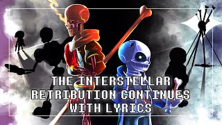 The Interstellar Retribution Continues With Lyrics | Undertale: Help From The Void