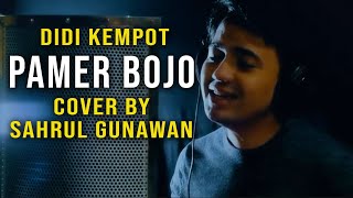 PAMER BOJO (Didi Kempot) COVER by SAHRUL GUNAWAN