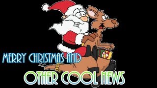 Merry Christmas and other cool news