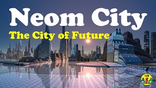 Neom City in Saudi Arabia | Line City | KSA