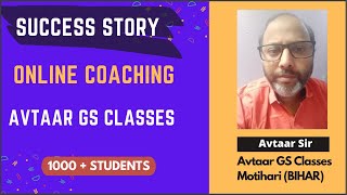 Avtaar GS Classes| Online class success story| Avtaar sir Motihari Bihar