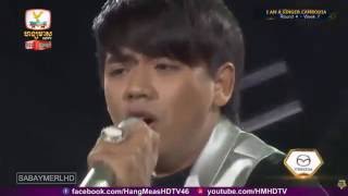 I am a singer Cambodia - Doung Virakseth - Hang meas HDTV