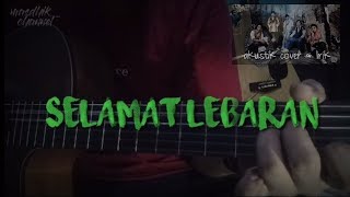 Selamat Lebaran - Ungu (cover akustik)