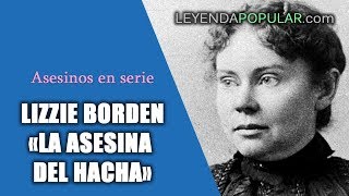 👉🏾 Lizzie Borden "La asesina del hacha" 💠