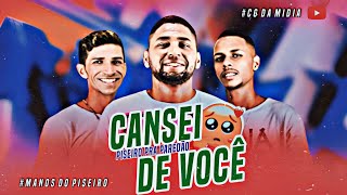 MANOS DO PISEIRO - PISEIRO PRA PAREDÃO ( CANSEI DE VOCÊ )