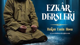 EZKÂR DERSLERİ - Uyumadan Önce Okunacak Hadislerden Duâlar // Hakan Emin Hoca