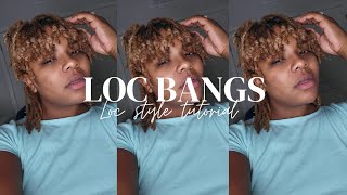 Easy Loc Bang Tutorial  | Loc hairstyles