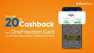 Shop with your Dhani OneFreedom Card today & enjoy EXTRA 20% Instant Cashback!