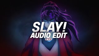 slay! - eternxlkz edit audio badass