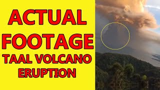 ACTUAL FOOTAGE OF TAAL VOLCANO ERUPTION | January 12, 2020