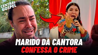 MARIDO DA CANTORA GOSPEL SARA MARIANO CONFESSA O CRIME ( SARA MARIANO NOTICIAS )