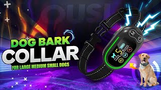 OUSI Bark Collar for Large Medium Small Dogs | 4 Training modes & 5 Adjustable sensitivities!