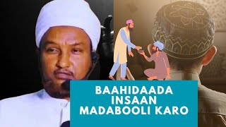 Baahidaada waxaa dabooli kara Allah  Sheikh Xuseen Cali jabuuti