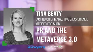 PR's Top Pros Talk... PR and the Metaverse 3.0