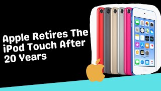 Apple Retires The iPod Touch After 20 Years | Tech News