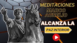 Meditaciones de Marco Aurelio - Guia practica para una vida mejor