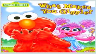 What Makes You Giggle? Sesame Street Read Aloud Book