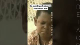 Quando eu gasto dinheiro com comida ruim