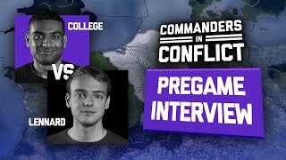 Lennard vs College - Semi Final 2 - Pregame Interview - Commanders in Conflict