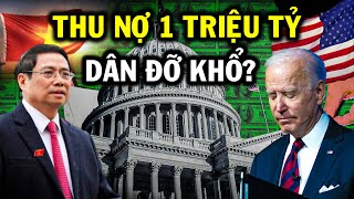 Việt Nam Là Chủ Nợ Lớn Của Mỹ Tại Sao Dân Vẫn Nghèo?