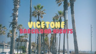 Vicetone - Barcelona Nights