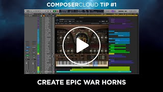 ComposerCloud Tip #1: Create Epic War Horns